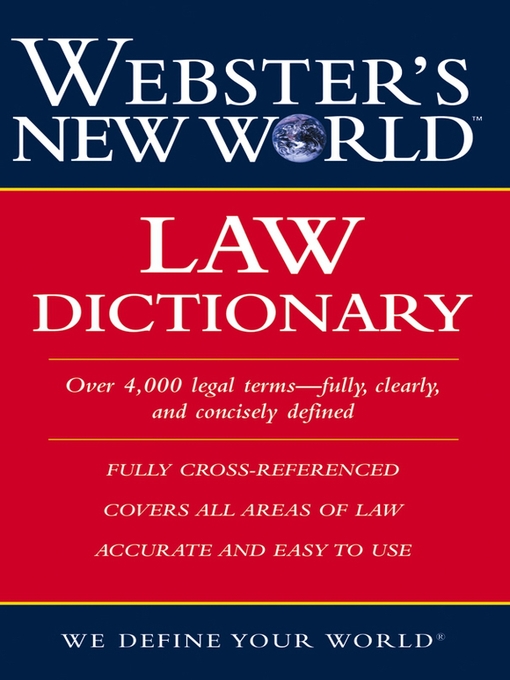 Title details for Webster's New World Law Dictionary by Susan Ellis Wild - Available